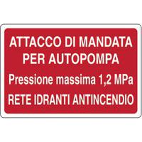 Cartello antincendio - Attacco di mandata per autopompa